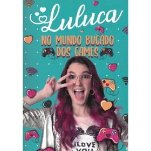 LULUCA NO MUNDO BUGADO DOS GAMES  ED ALTO ASTRAL