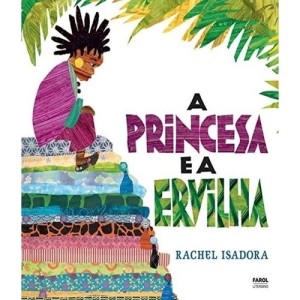 A PRINCESA E A ERVILHA RACHEL ISADORA ED DCL