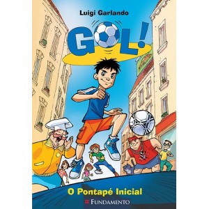 *ENCOMENDA* GOL O PONTAPÉ INICIAL EDITORA FUNDAMENTO