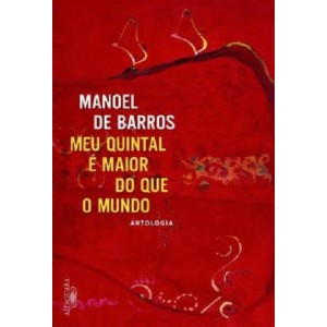 MEU QUINTAL E MAIOR DO QUE O MUNDO ANTOLOGIA ED ALFAGUARRA