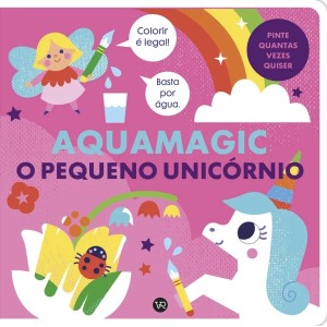 AQUAMAGIC  O PEQUENO UNICÓRNIO KIM FARIA VR EDITORA
