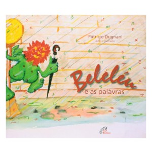 *ENCOMENDA* BELELÉU E AS PALAVRAS PATRÍCIO DUGNANI ED PAULINAS