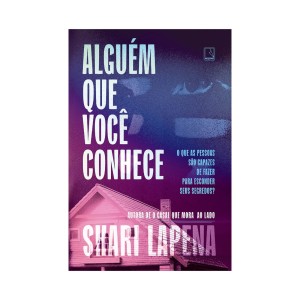 ALGUÉM QUE VOCÊ CONHECE SHARI LAPENA ED RECORD
