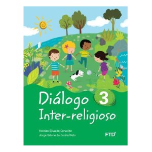 DIALOGO INTER-RELIGIOSO 3° ANO FTD