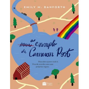 O MAU EXEMPLO DE CAMERON POST EMILY M. DANFORTH