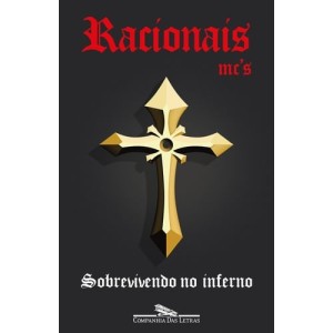 SOBREVIVENDO NO INFERNO RACIONAIS MCS CIA DAS LETRAS