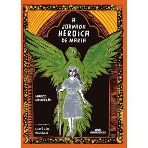 A JORNADA HEROICA DE MARIA - MARCO HAURÉLIO - MELHORAMENTOS